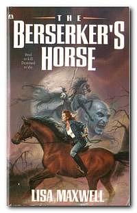 The Berserker's Horse by Lisa Maxwell