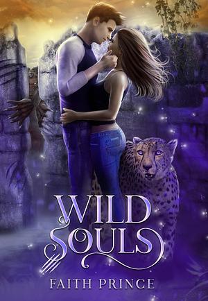 Wild Souls by Faith Prince