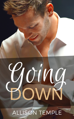 Going Down by Allison Temple