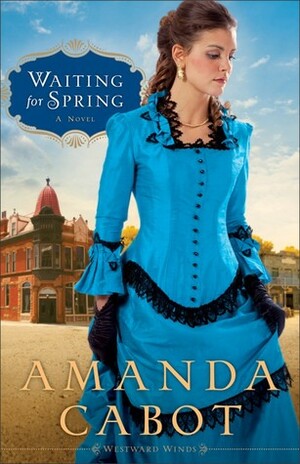 Waiting for Spring by Amanda Cabot