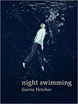 Night Swimming by Garrie Fletcher