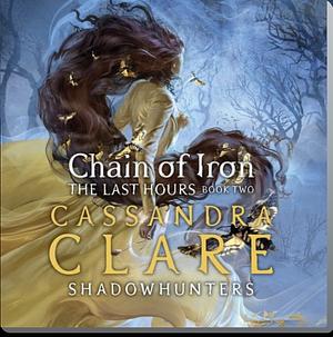 Chain of Iron by Cassandra Clare