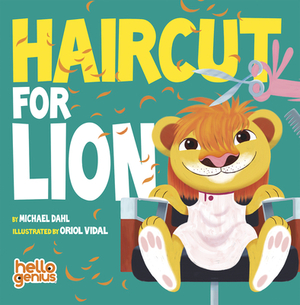 Haircut for Lion by Michael Dahl