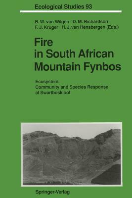 Fire in South African Mountain Fynbos: Ecosystem, Community and Species Response at Swartboskloof by 