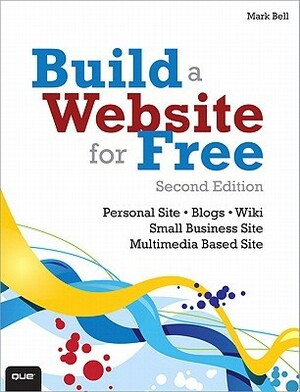 Build a Website for Free by Mark Bell