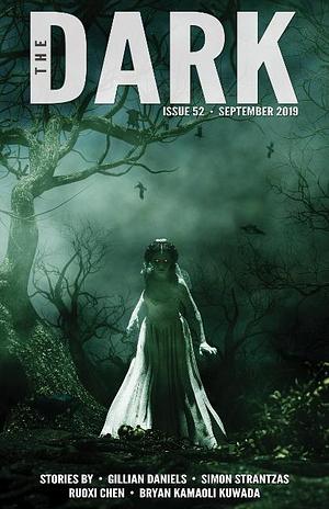 The Dark, Issue 52 by Ruoxi Chen, Bryan Kamaoli Kuwada, Simon Stranzas, Gillian Daniels