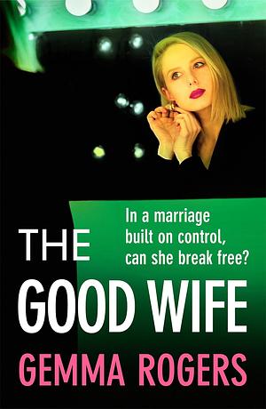 The Good Wife by Gemma Rogers