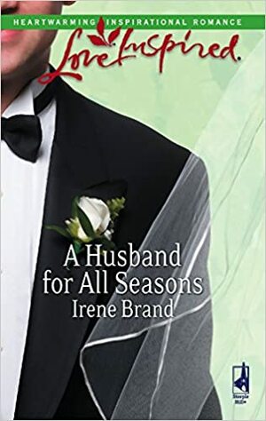A Husband for All Seasons by Irene Brand