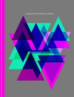 Geometric Angles: Composition Writing Book by Shayley Stationery Books
