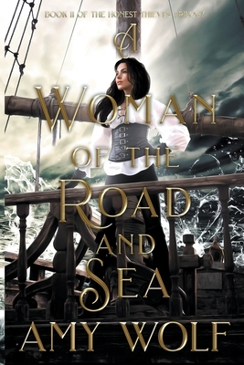 A Woman of the Road and Sea by Amy Wolf