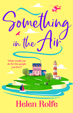 Something in the Air by Helen Rolfe