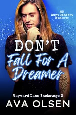 Don't Fall For A Dreamer by Ava Olsen