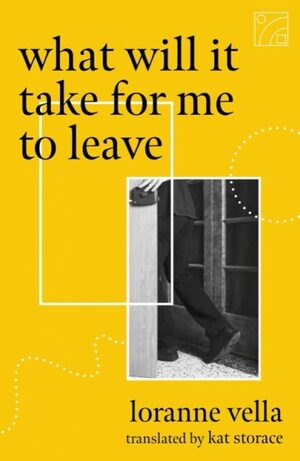 what will it take for me to leave by Loranne Vella