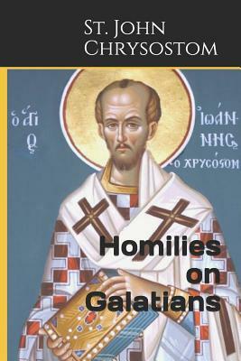 Homilies on Galatians by St John Chrysostom