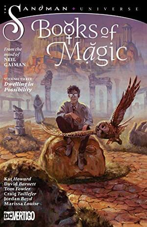 Books of Magic (2018-) Vol. 3: Dwelling in Possibility by Tom Fowler, Kat Howard, Craig A. Taillefer, David Barnett, Simon Spurrier