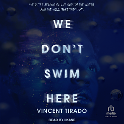 We Don't Swim Here by Vincent Tirado