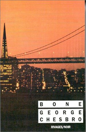 Bone by George C. Chesbro
