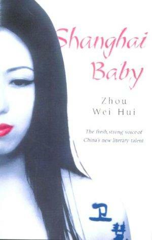 Shanghai Baby by Wei Hui