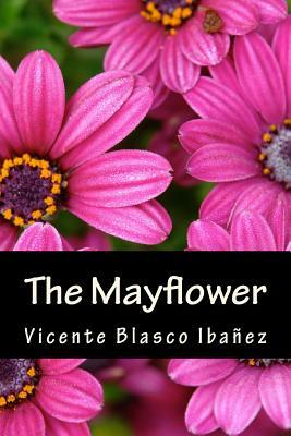 The Mayflower by Vicente Blasco Ibanez