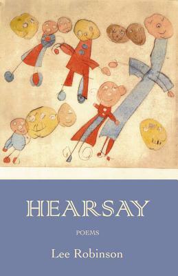 Hearsay by Lee Robinson