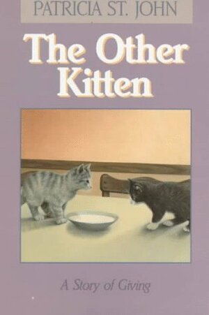 The Other Kitten by Patricia St. John