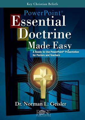 Ppt: Essential Doctrine Made Easy by Norman L. Geisler