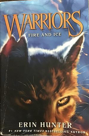 Warriors Fire and Ice by Erin Hunter