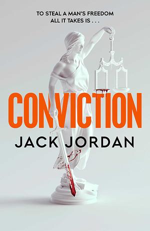 Conviction by Jack Jordan