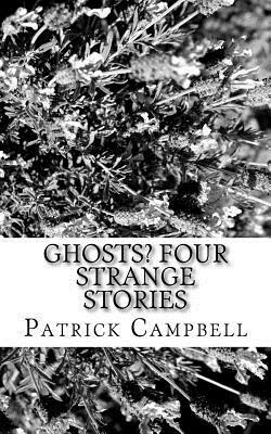 Ghosts?: Four Strange Stories by Patrick Campbell