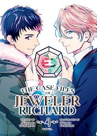 The Case Files of Jeweler Richard (Light Novel) Vol. 4 by Nanako Tsujimura