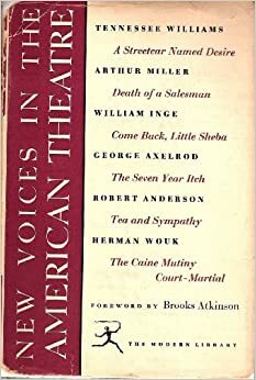New Voices in the American Theatre (Modern Library, 258.3) by Brooks Atkinson