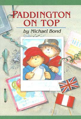 Paddington on Top by Peggy Fortnum, Michael Bond