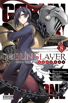 Goblin Slayer Side Story: Year One Manga, Vol. 8 by Shingo Adachi, Kumo Kagyu, Kento Sakaeda, Noboru Kannatuki