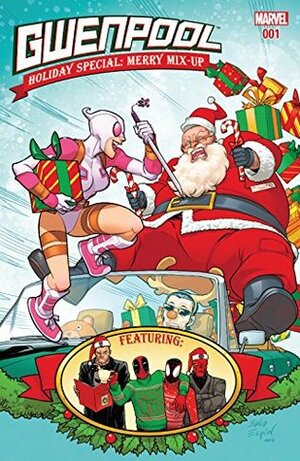 Gwenpool Holiday Special: Merry Mix-Up #1 by Various, Myisha Haynes, Salvador Espin, Ryan North, Karla Pacheco, Christopher Hastings, Nick Kocher, Nate Stockman, Chynna Clugston Flores