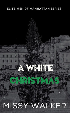 A White Christmas by Missy Walker