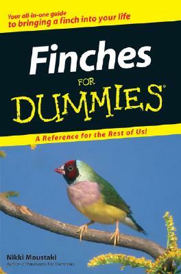 Finches for Dummies by Nikki Moustaki