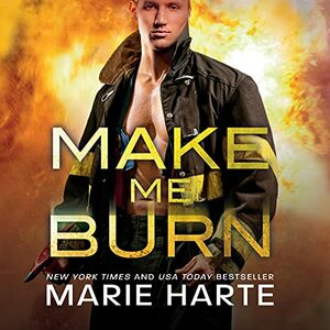 Make Me Burn by Marie Harte