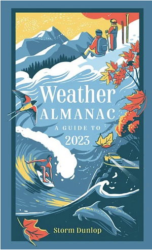 Weather Almanac 2023: The perfect gift for nature lovers and weather watchers by Storm Dunlop, Collins Books, Collins Astronomy