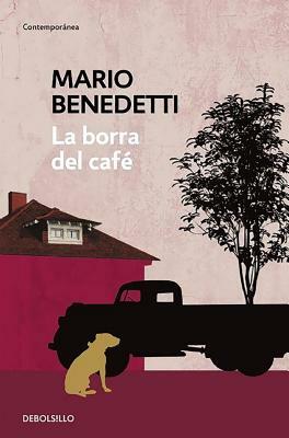 La Borra del Café by Mario Benedetti