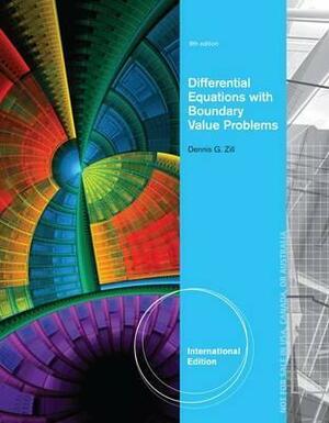 Differential Equations with Boundary-Value Problems. by Dennis G. Zill