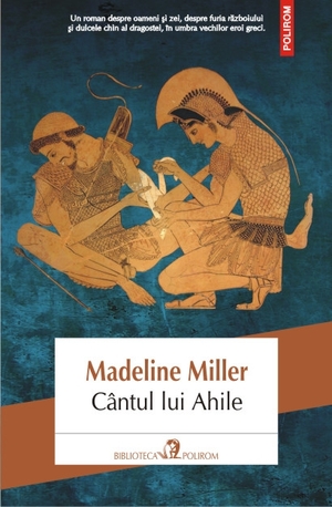 Cântul lui Ahile by Ioana Filat, Madeline Miller