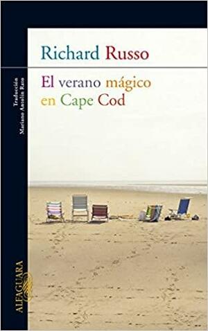 El verano mágico en Cape Cod by Richard Russo