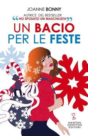 Un bacio per le feste by Joanne Bonny