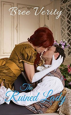 The Ruined Lady (Revolution and Regency Book 3) by Bree Verity