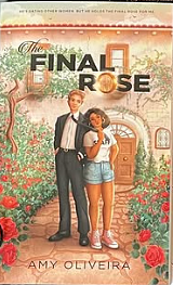 The Final Rose by Amy Oliveira