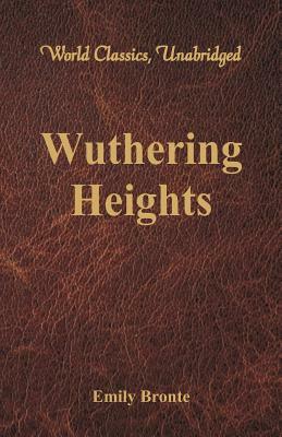 Wuthering Heights by Emily Brontë