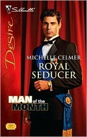 Royal Seducer by Michelle Celmer