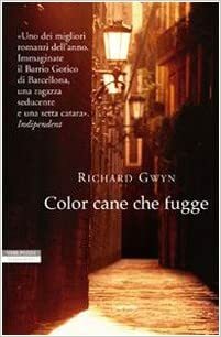 Color cane che fugge by Richard Gwyn