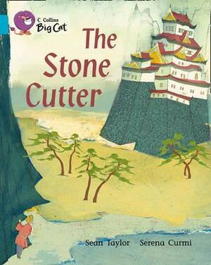 The Stone Cutter by Sean Taylor