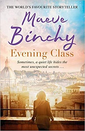 Evening Class by Maeve Binchy